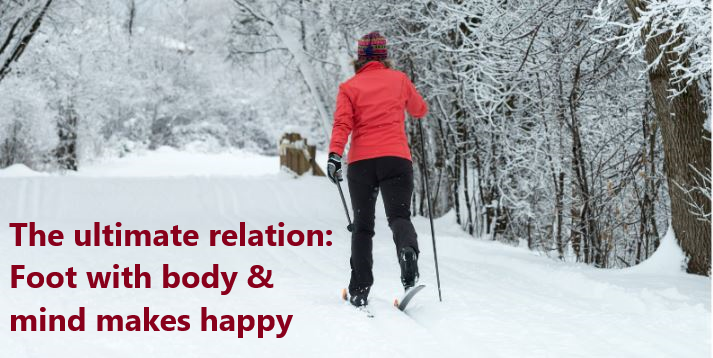 The ultimate relation: Foot with body & mind makes happy