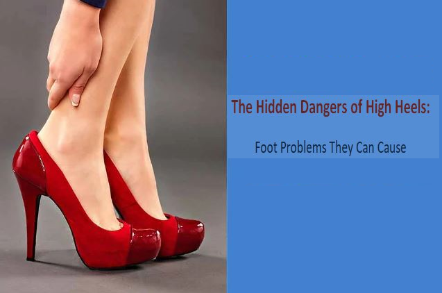 Dangers of High Heels: Foot Problems