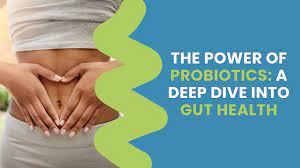 Power of Probiotics