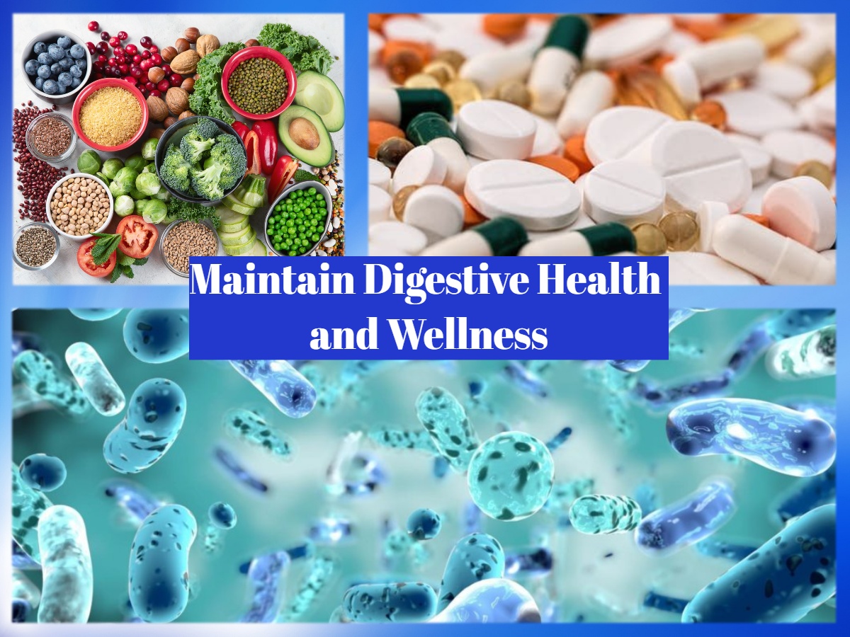 Maintaining Digestive Health and Wellness